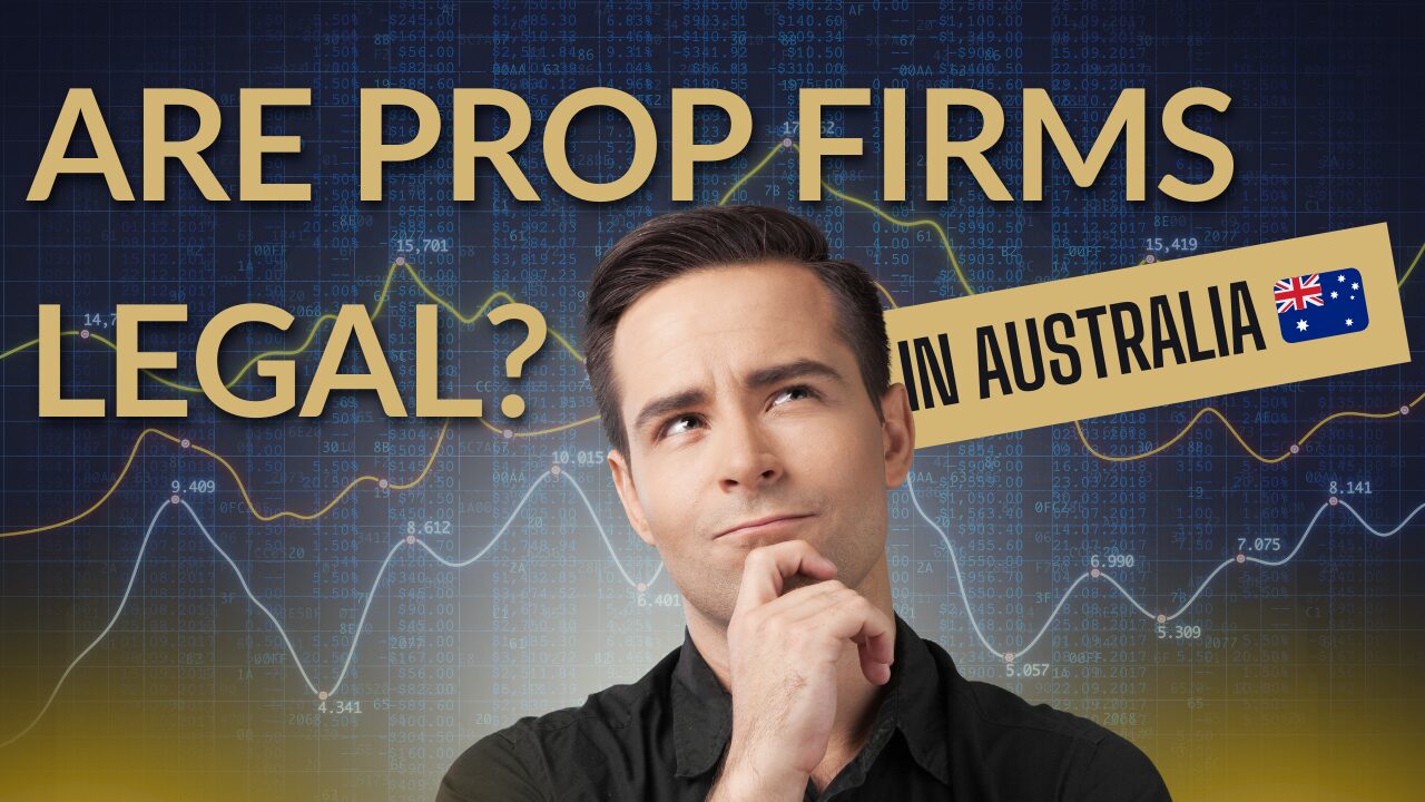 are prop firms legal in australia