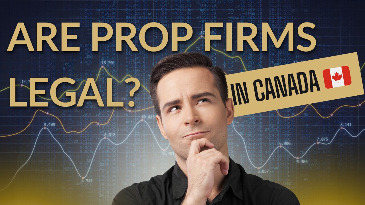 are prop firms legal in canada