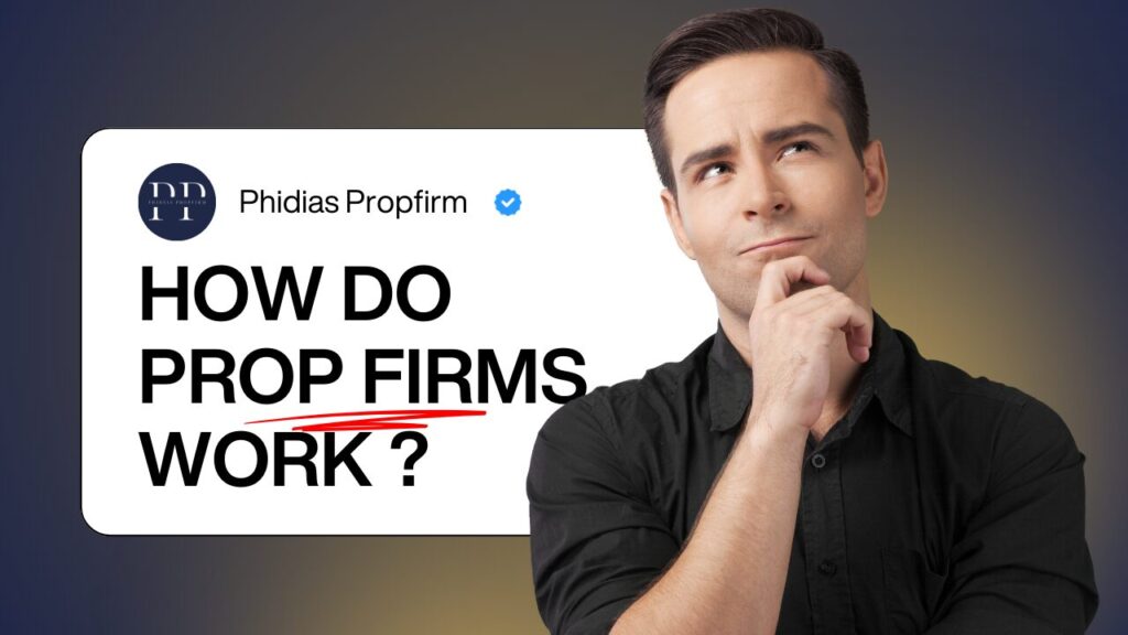 how do prop firms work