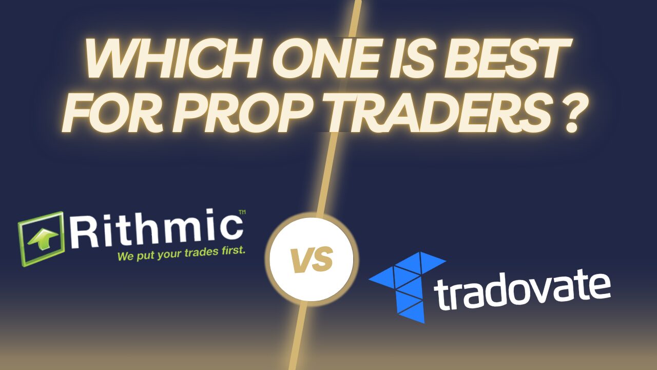 RITHMIC VS TRADOVATE