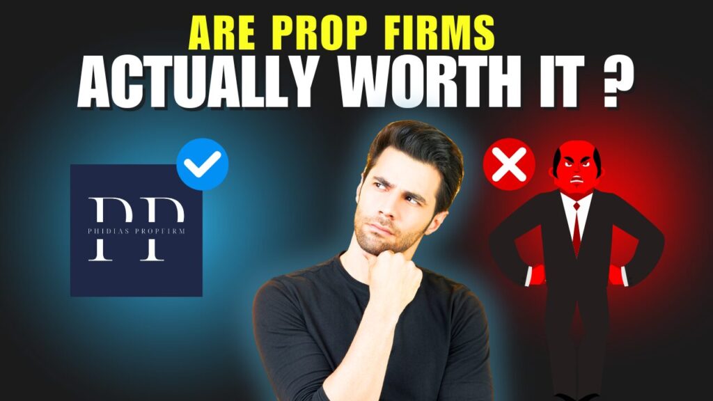 are prop firms worth it