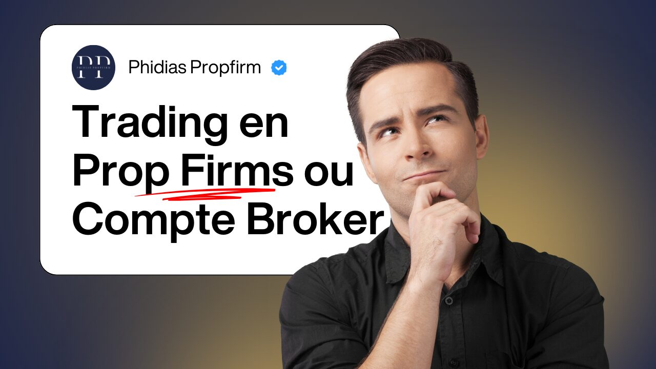 différences entre prop firms et broker