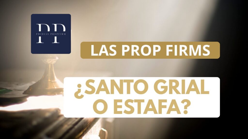 prop firm estafas o oportunidad